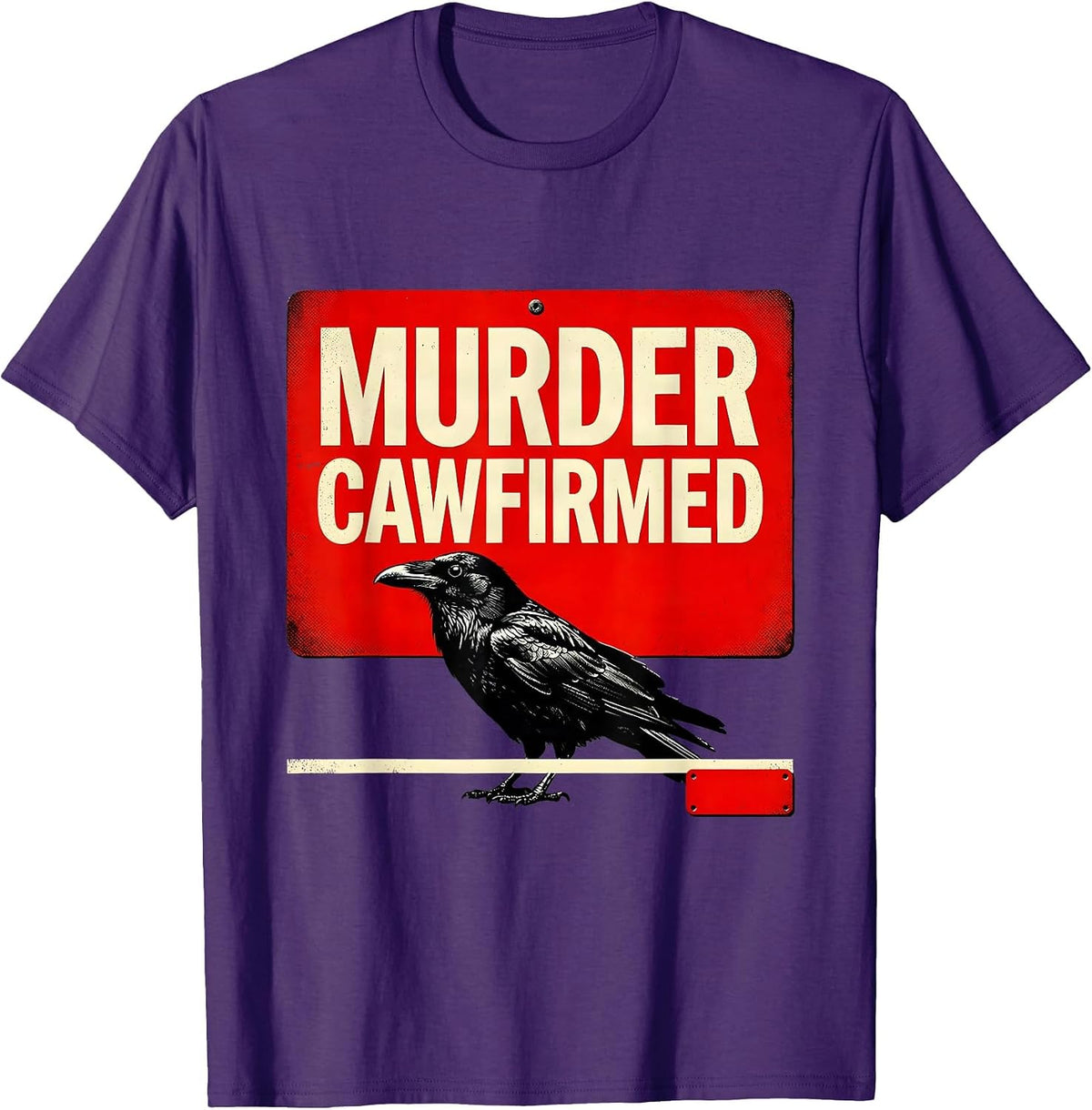 Men's Murder Cawfirmed Dark Humor Crow Raven Gothic Bird Lover T-Shirt - Purple