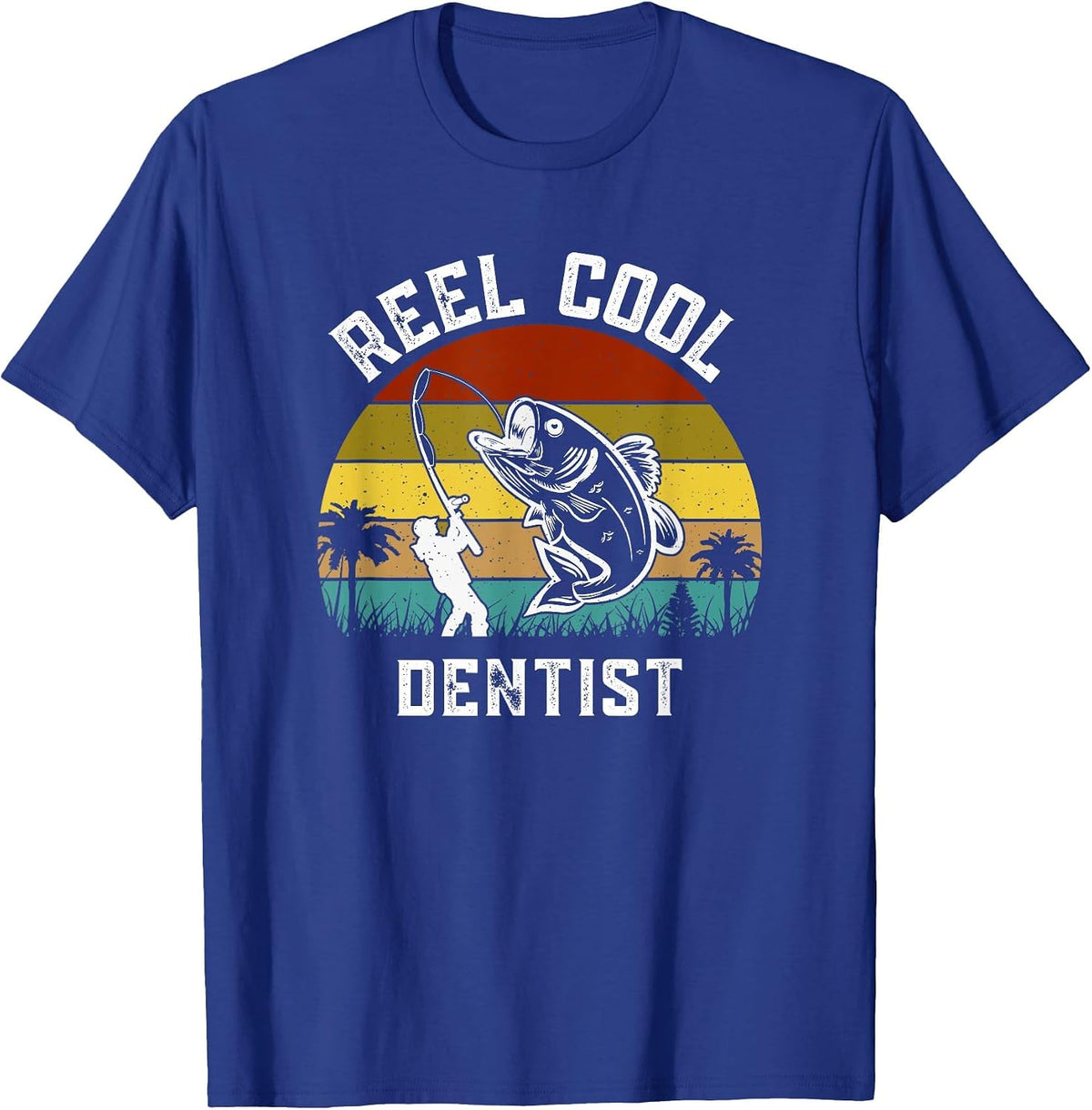 Reel Cool Dentist Fisherman Fishing Vintage Retro T-Shirt - Royal Blue