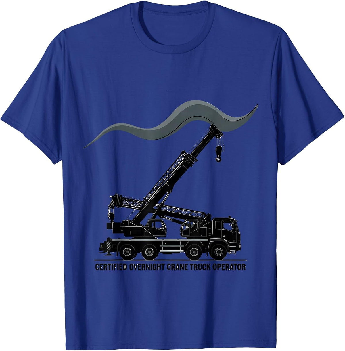 Men's Certified Overnight Crane Truck Operator Funny Vehicle T-Shirt - Royal Blue