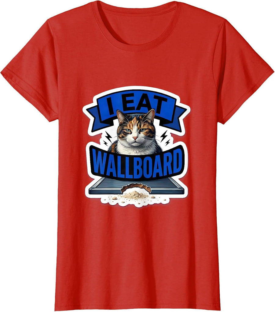 Women's I Eat Wallboard Funny Cat Meme Internet Humor Novelty T-Shirt - Red
