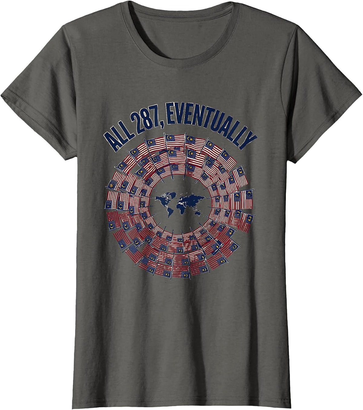 Women's All 287, Eventually World Flags Travel Enthusiast Geography T-Shirt - Asphalt Grey