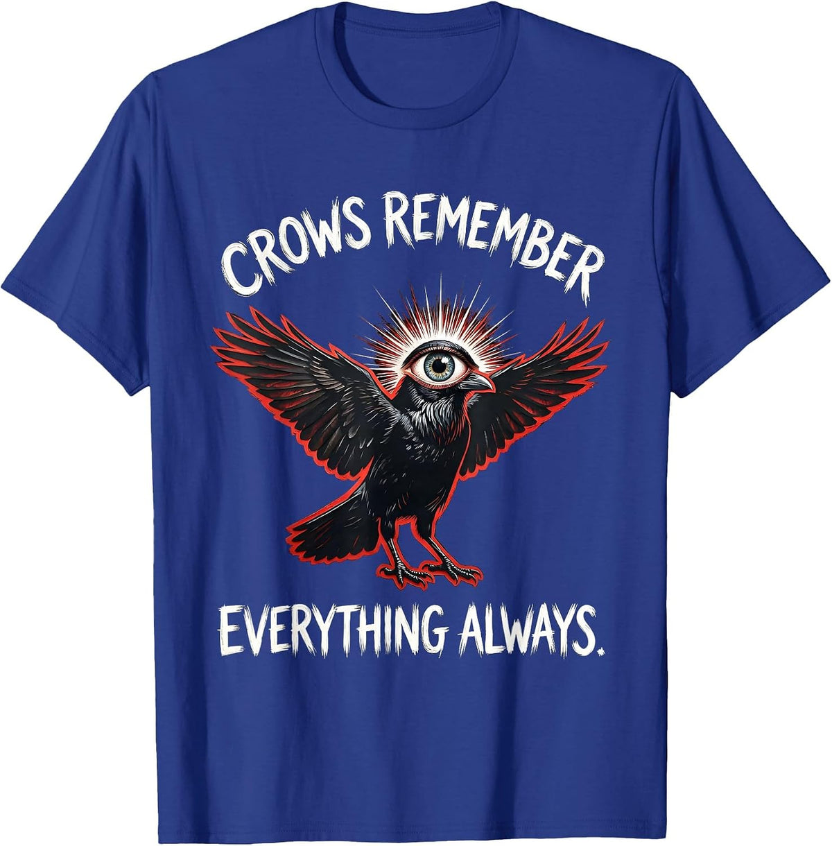 Men's Crows Remember Everything Always Crow Design T-Shirt - Royal Blue