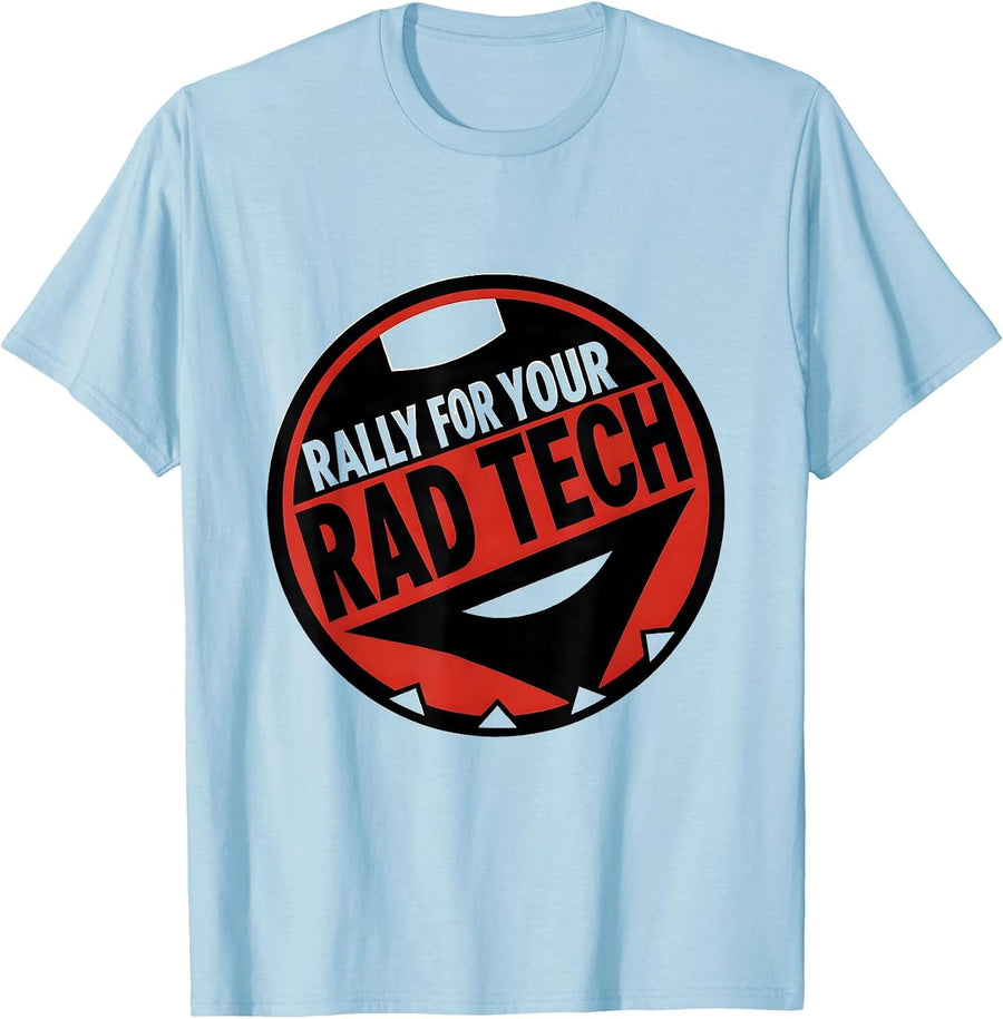 Men's Rally For Your Rad Tech Funny Radiology Tech Humor T-Shirt - Baby Blue