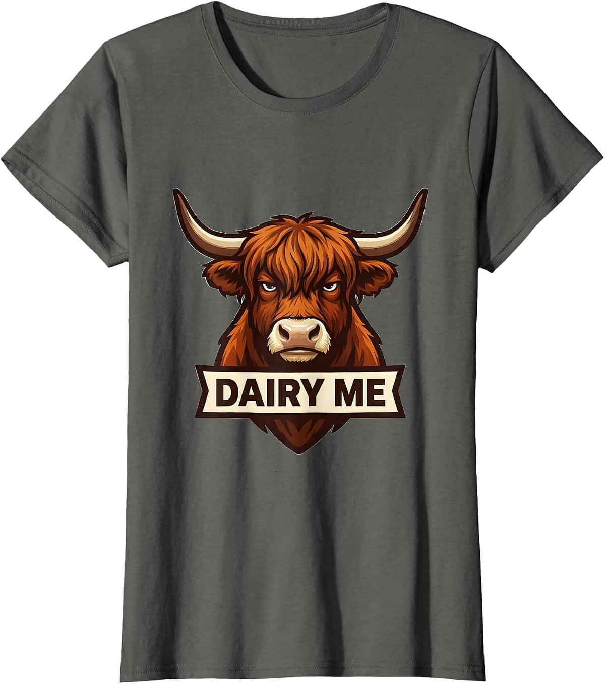 Women's Dairy Me Funny Highland Cow Farm Animal Humor T-Shirt - Asphalt Grey