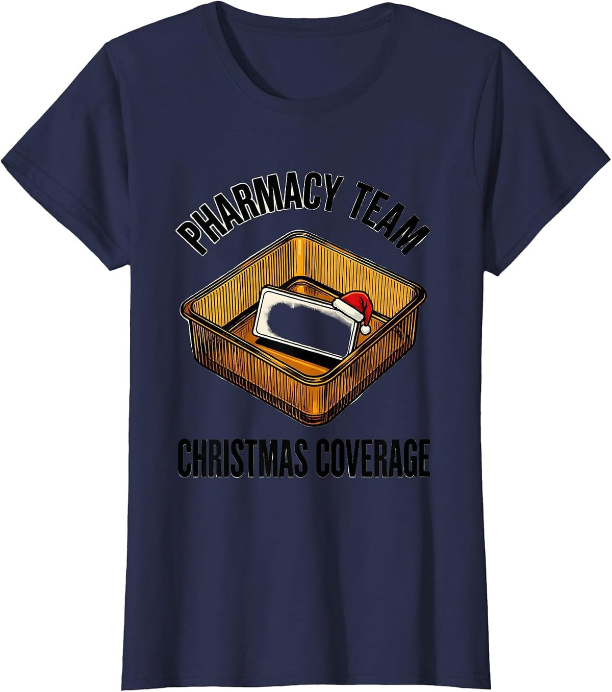 Women's Pharmacy Team Christmas Coverage Funny Pharmacist Tech T-Shirt - Navy Blue