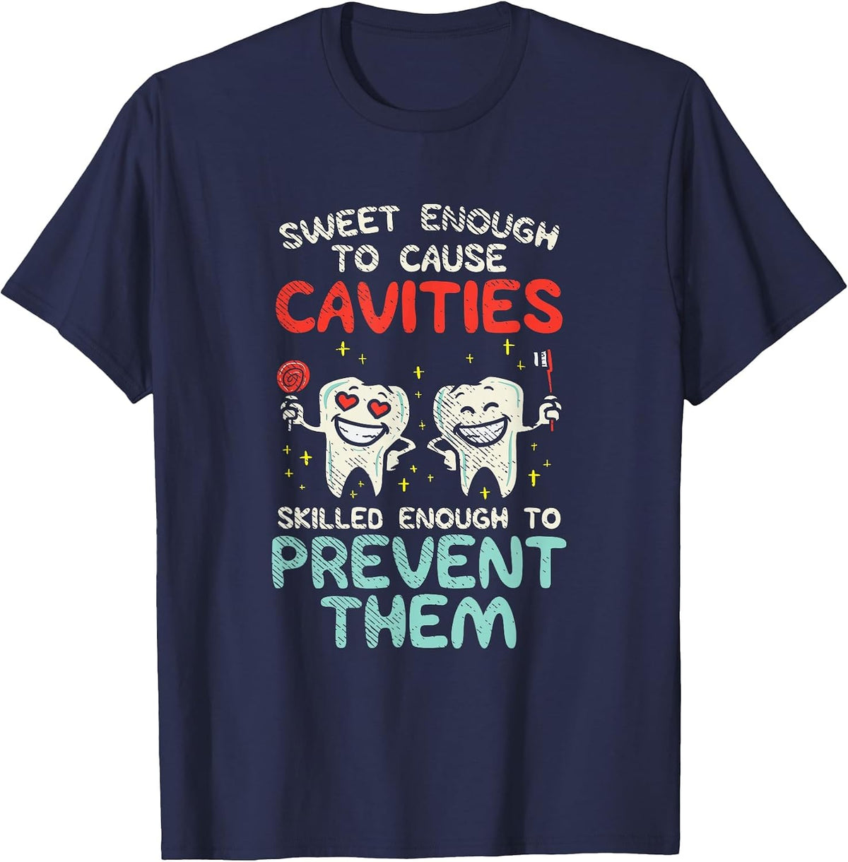 Funny Dentist Dental Hygiene Hygienist T-Shirt - Navy Blue