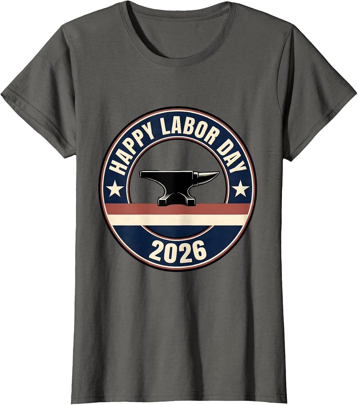 Women's Happy Labor Day 2026 Patriotic Union Worker Pride T-Shirt - Asphalt Grey