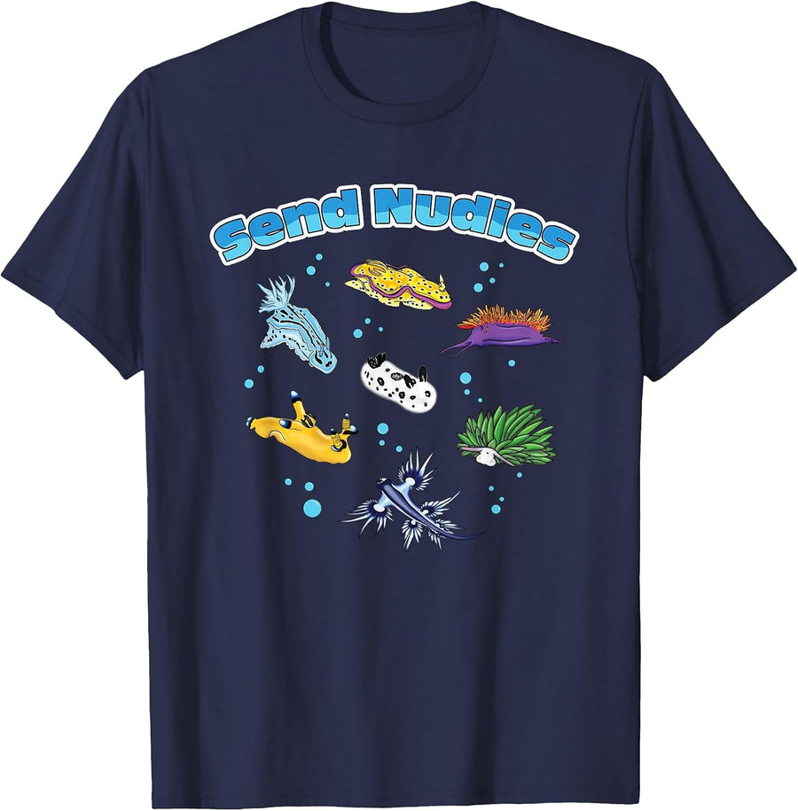 Send Nudies Nudibranch Sea Slug Ocean Scuba Diver Snorkeling T-Shirt - Navy Blue