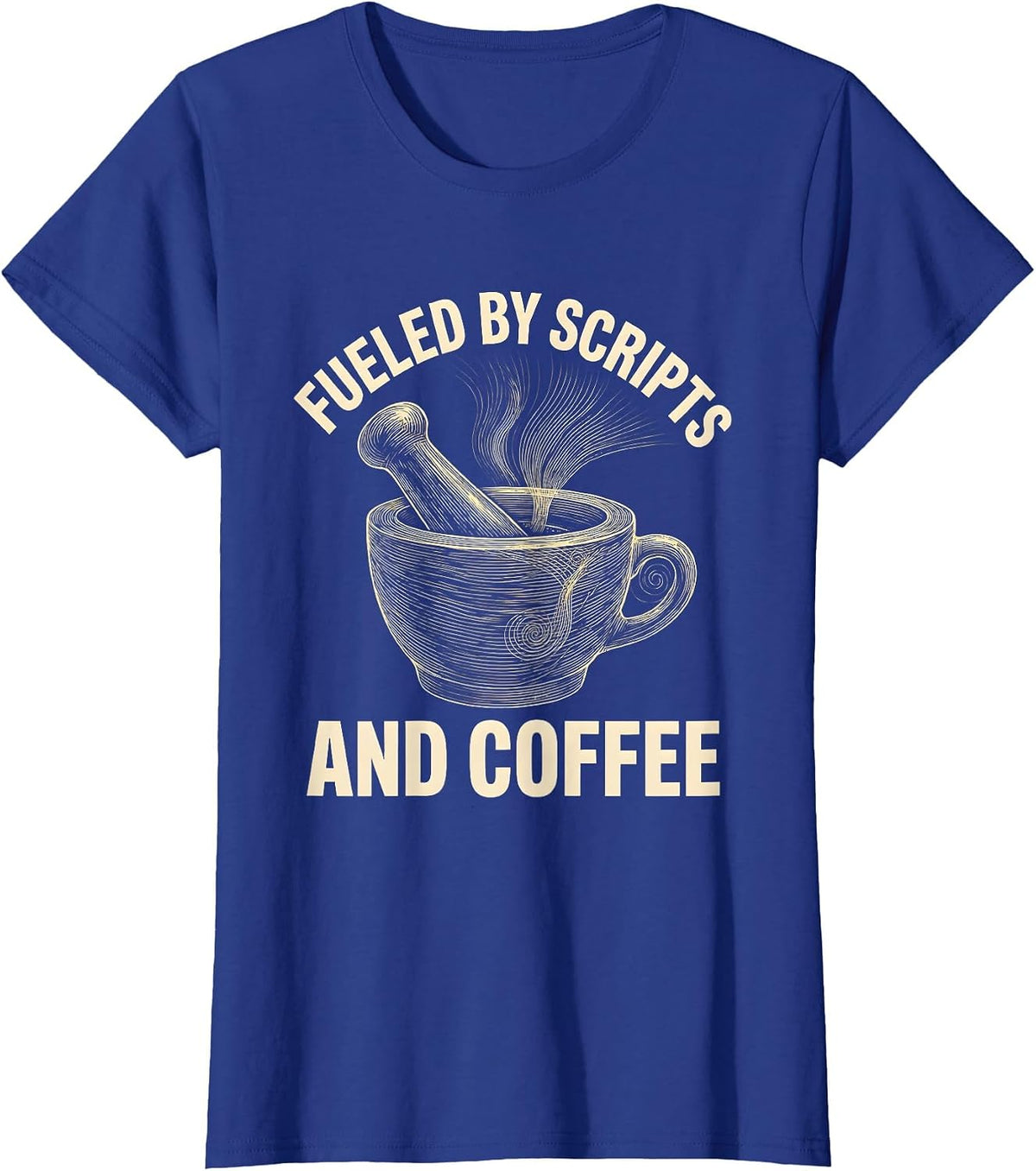 Women's Fueled by Scripts and Coffee Pharmacy Tech Design T-Shirt - Royal Blue