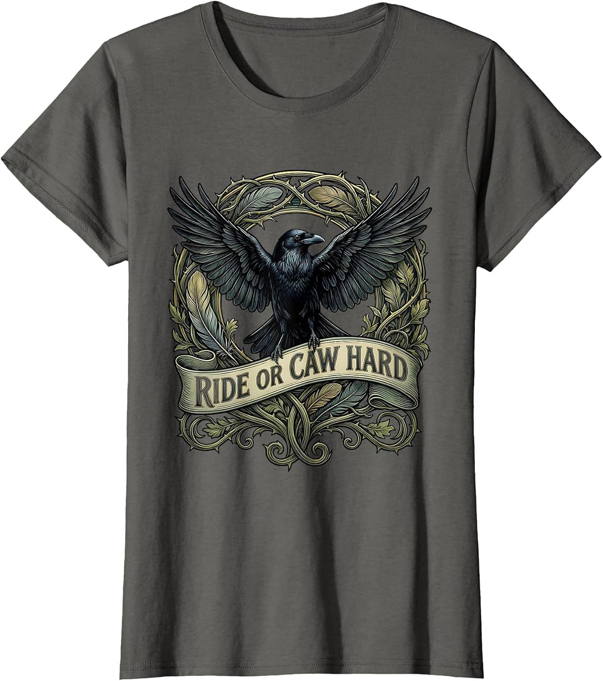 Women's Ride or CAW Hard Funny Crow Bird Design T-Shirt - Asphalt Grey