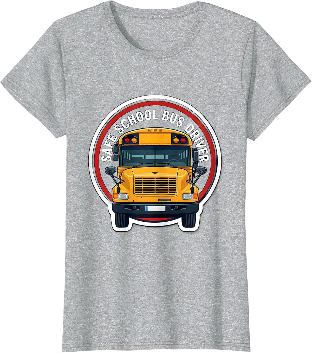 Safe School Bus Driver Funny Bus Driver Appreciation Gift T-Shirt - Heather Grey