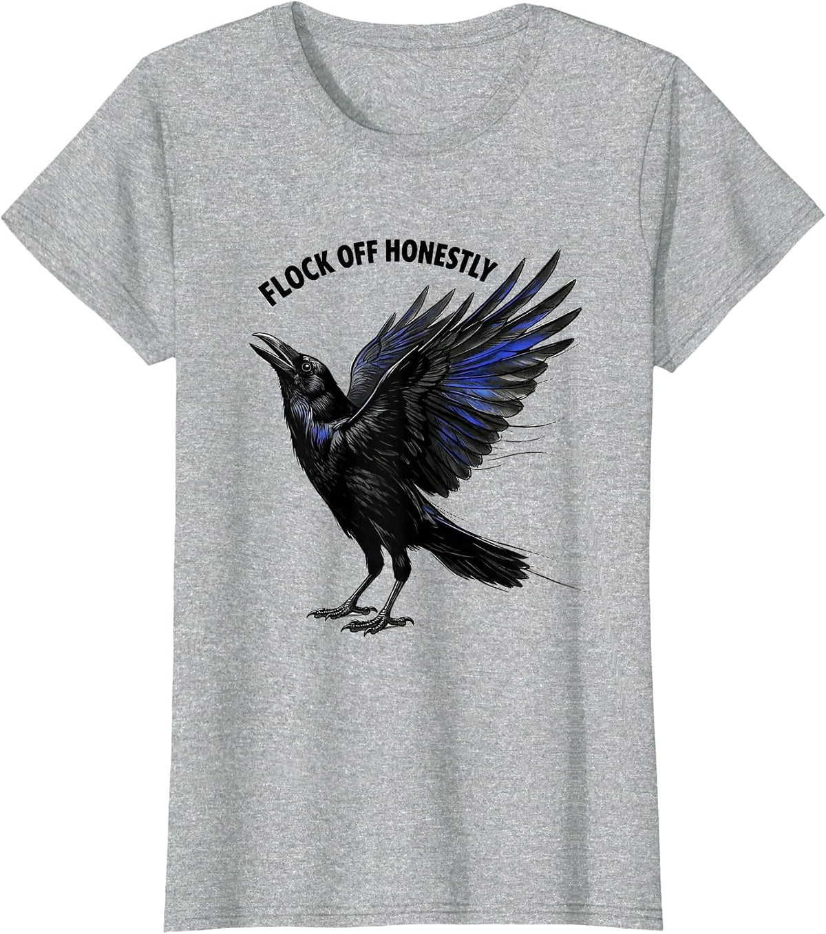 Flock Off Honestly Funny Crow Design T-Shirt - Heather Grey
