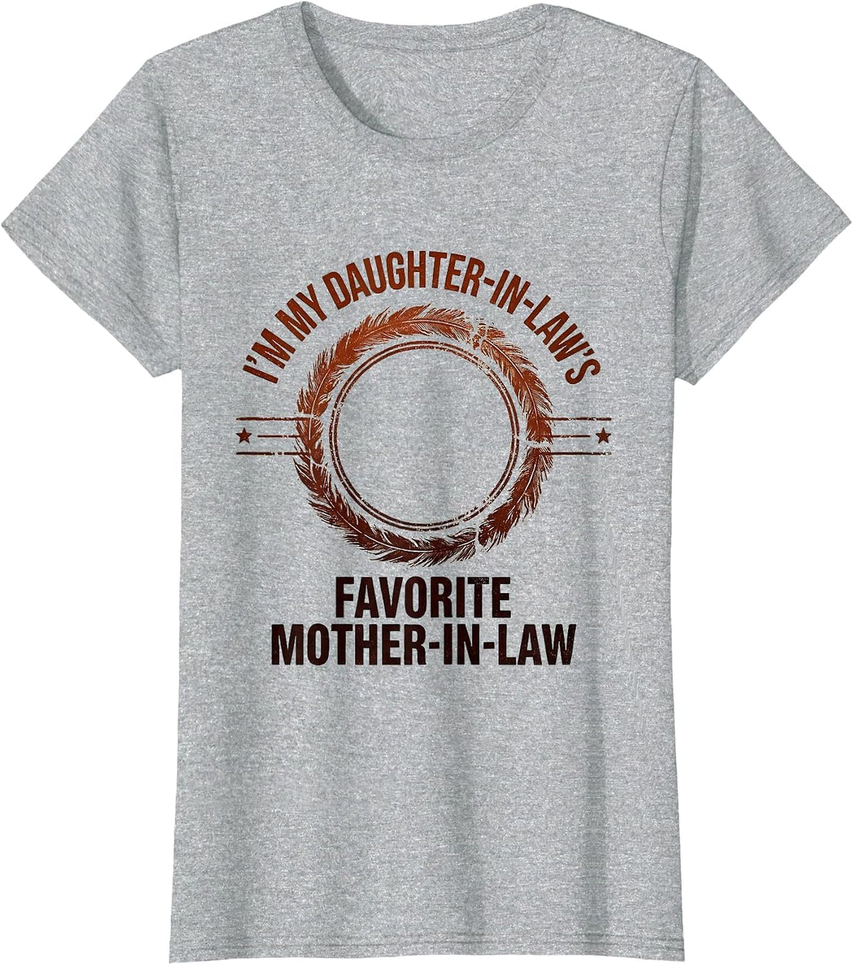 I'm My Daughter-In-Law's Favorite Mother-In-Law Funny T-Shirt - Heather Grey