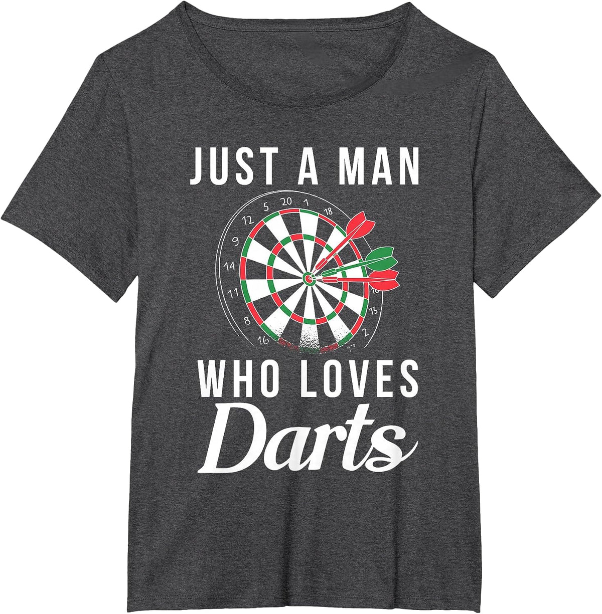Just a Man who Loves Darts Pub Dart Player T-Shirt - Dark Heather Grey