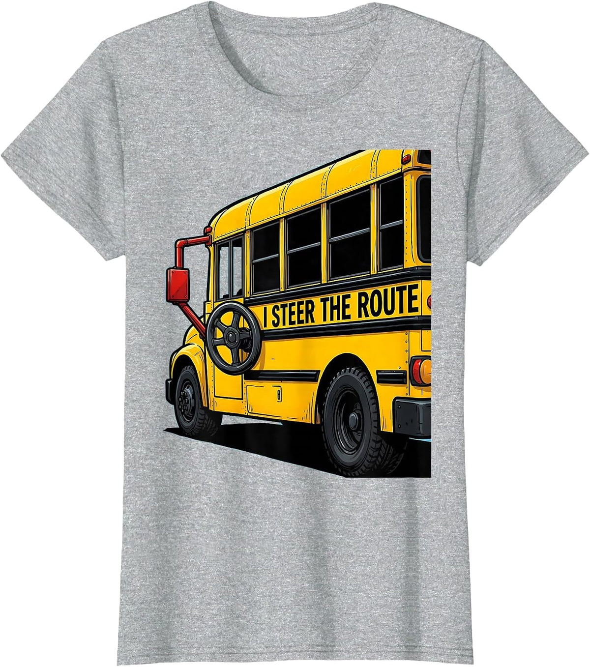 I Steer The Route Funny School Bus Driver Humor T-Shirt - Heather Grey