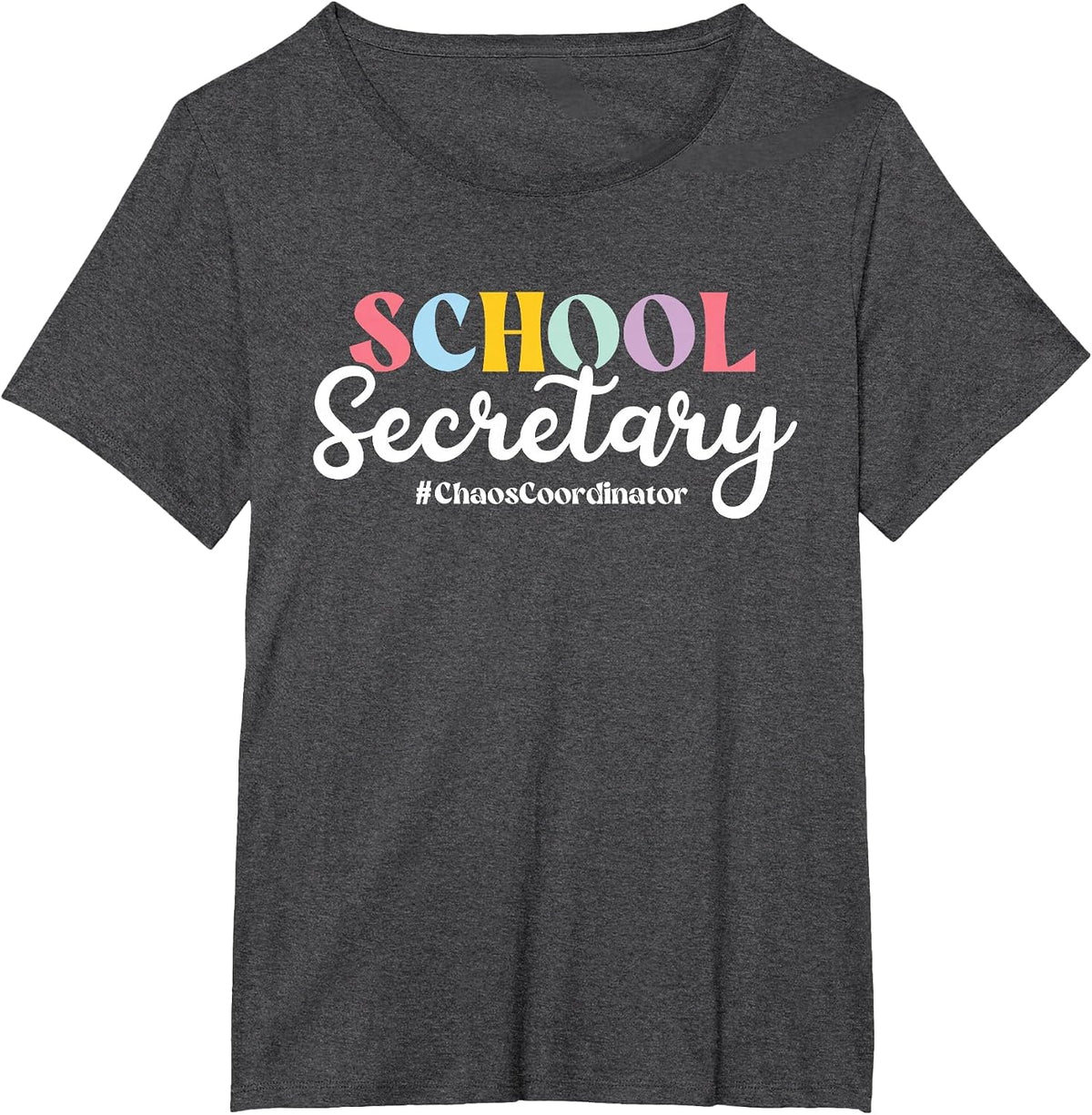 School Secretary Chaos Coordinator, School Secretary T-Shirt - Dark Heather Grey
