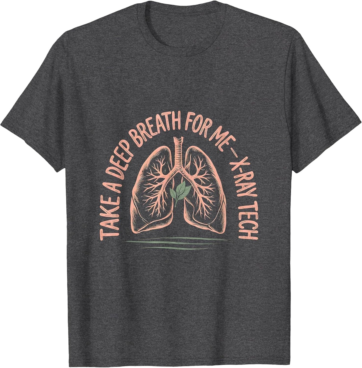 Men's Take A Deep Breath For Me — X-Ray Tech Boho Rad Tech Gift T-Shirt - Dark Heather Grey
