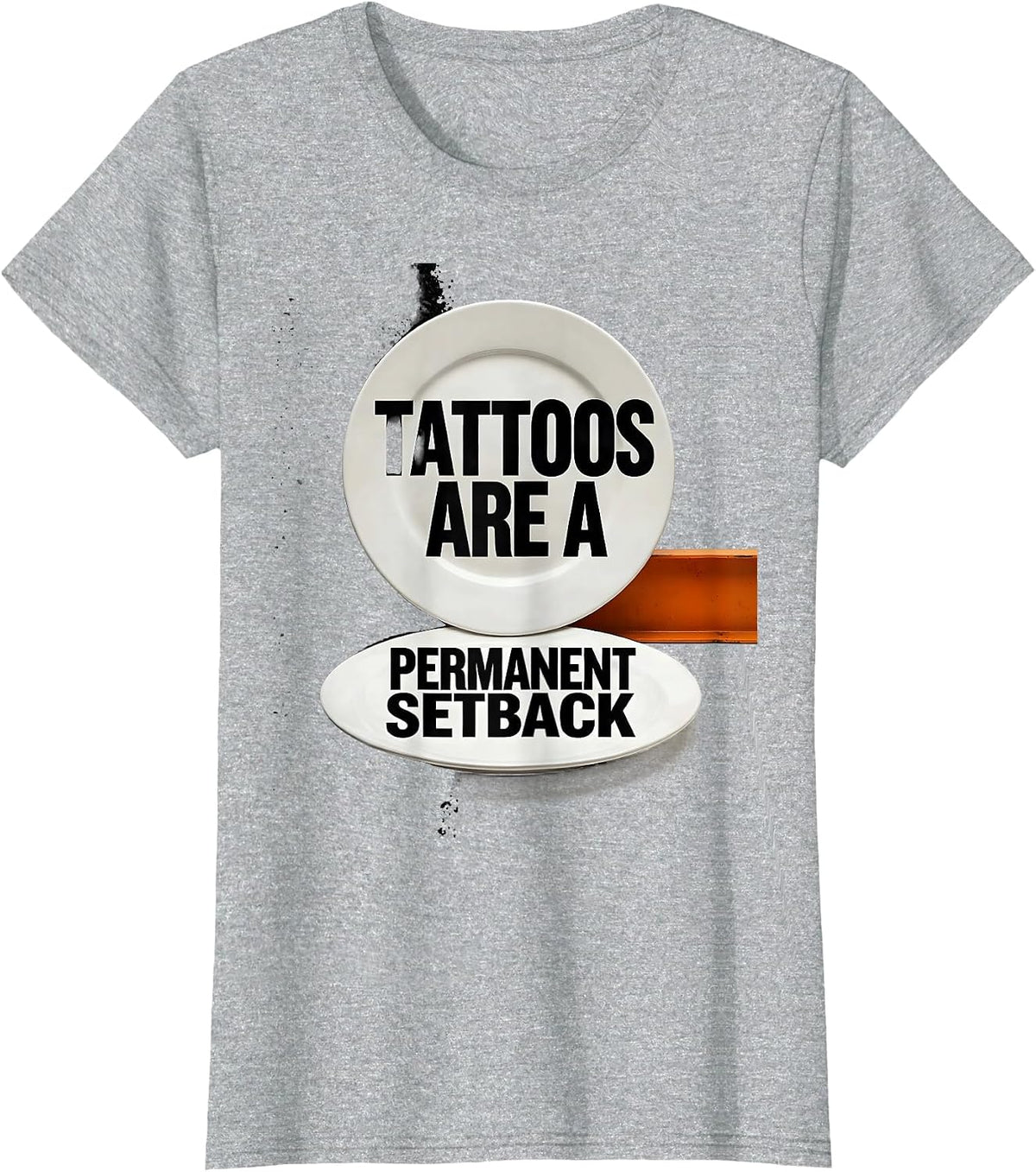 Tattoos Are A Permanent Setback Funny Tattoo Owner Sarcastic T-Shirt - Heather Grey