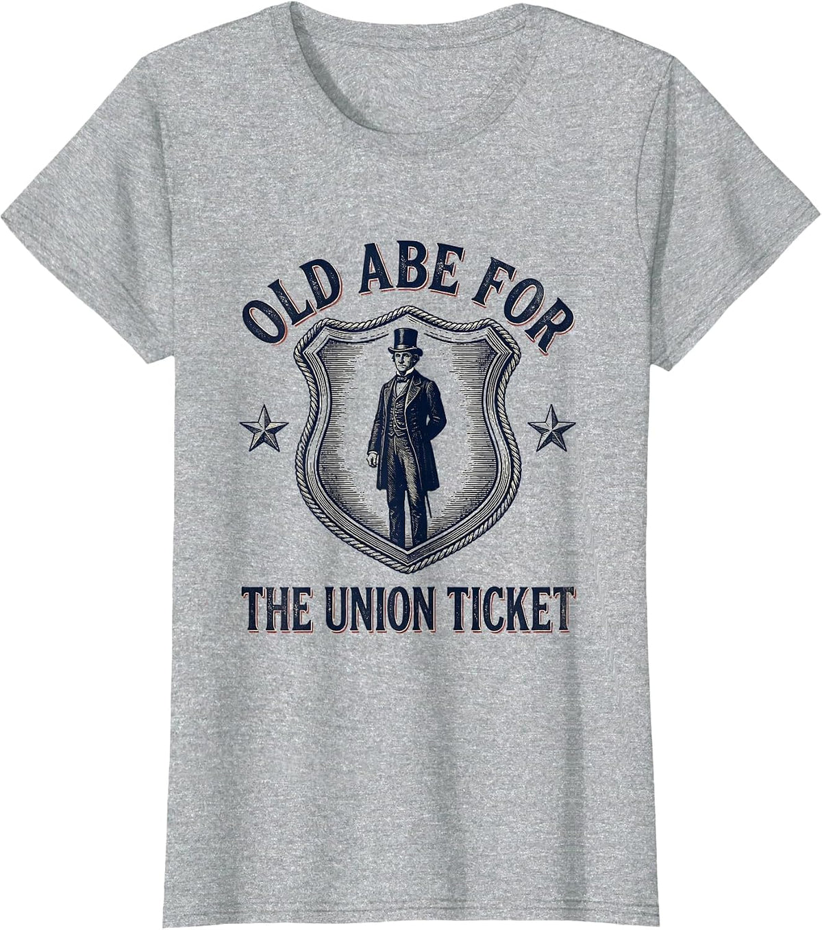 Old Abe For The Union Ticket Funny Abraham Lincoln T-Shirt - Heather Grey