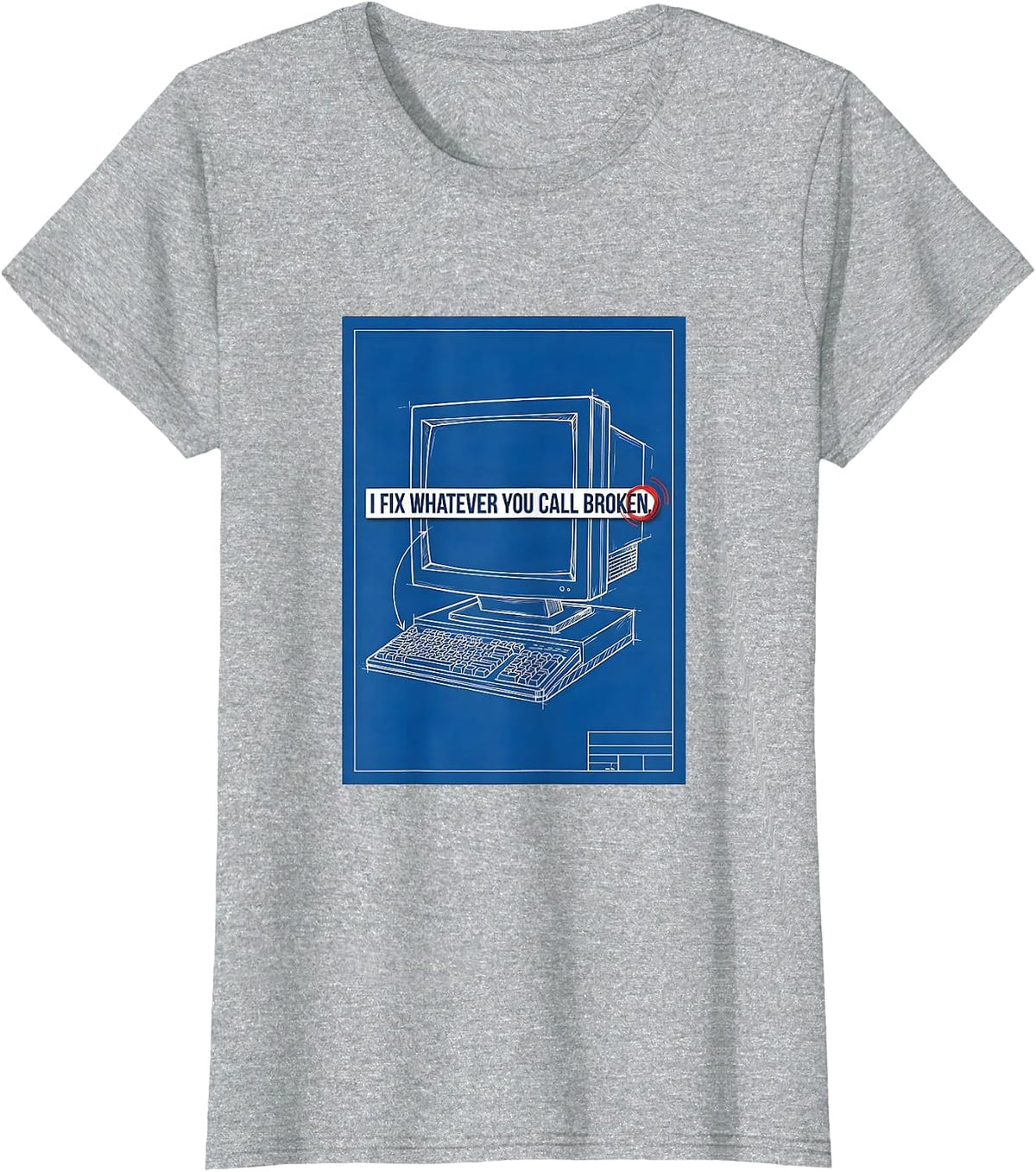 Women's I Fix Whatever You Call Broken Technical Blueprint IT Tech T-Shirt - Heather Grey