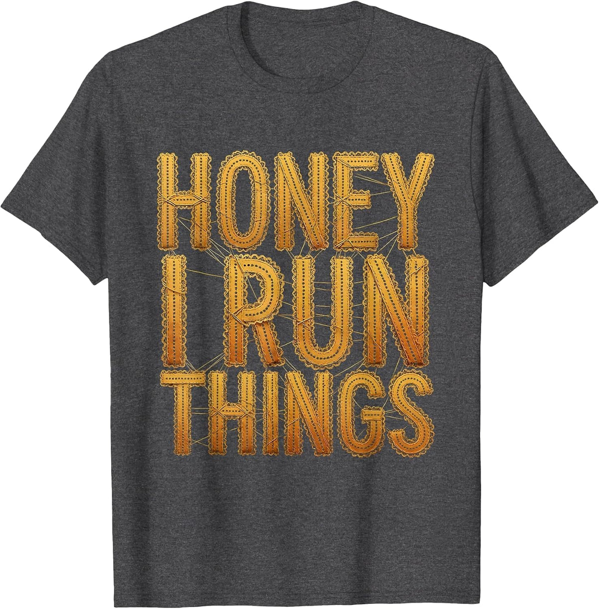 Honey I Run Things Bee Boss Design T-Shirt - Dark Heather Grey