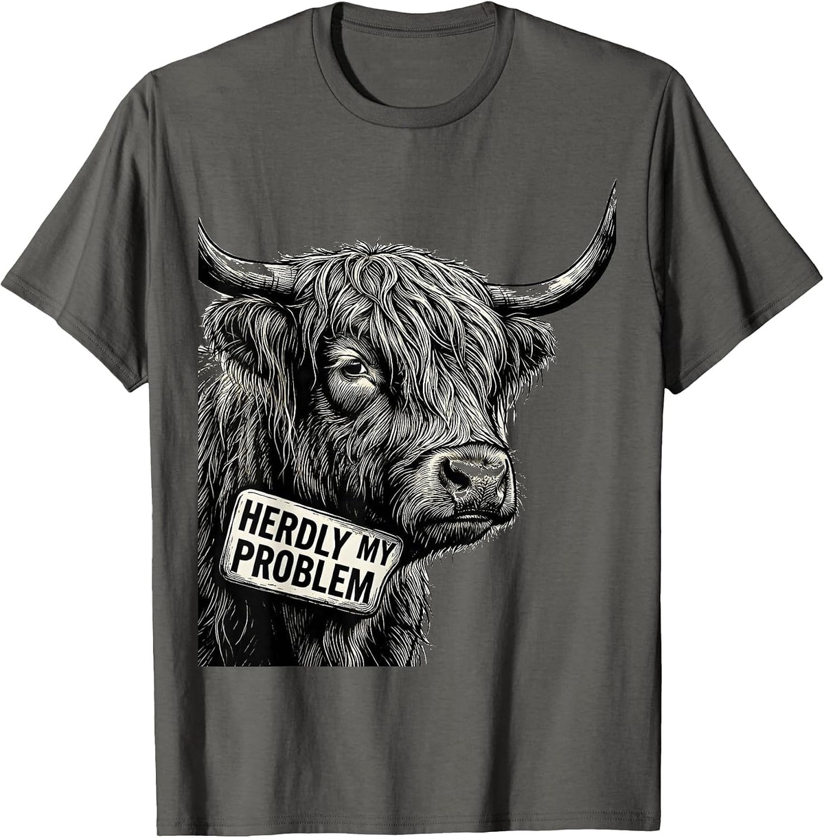 Men's Herdly My Problem Funny Highland Cow Farm Humor T-Shirt - Asphalt Grey