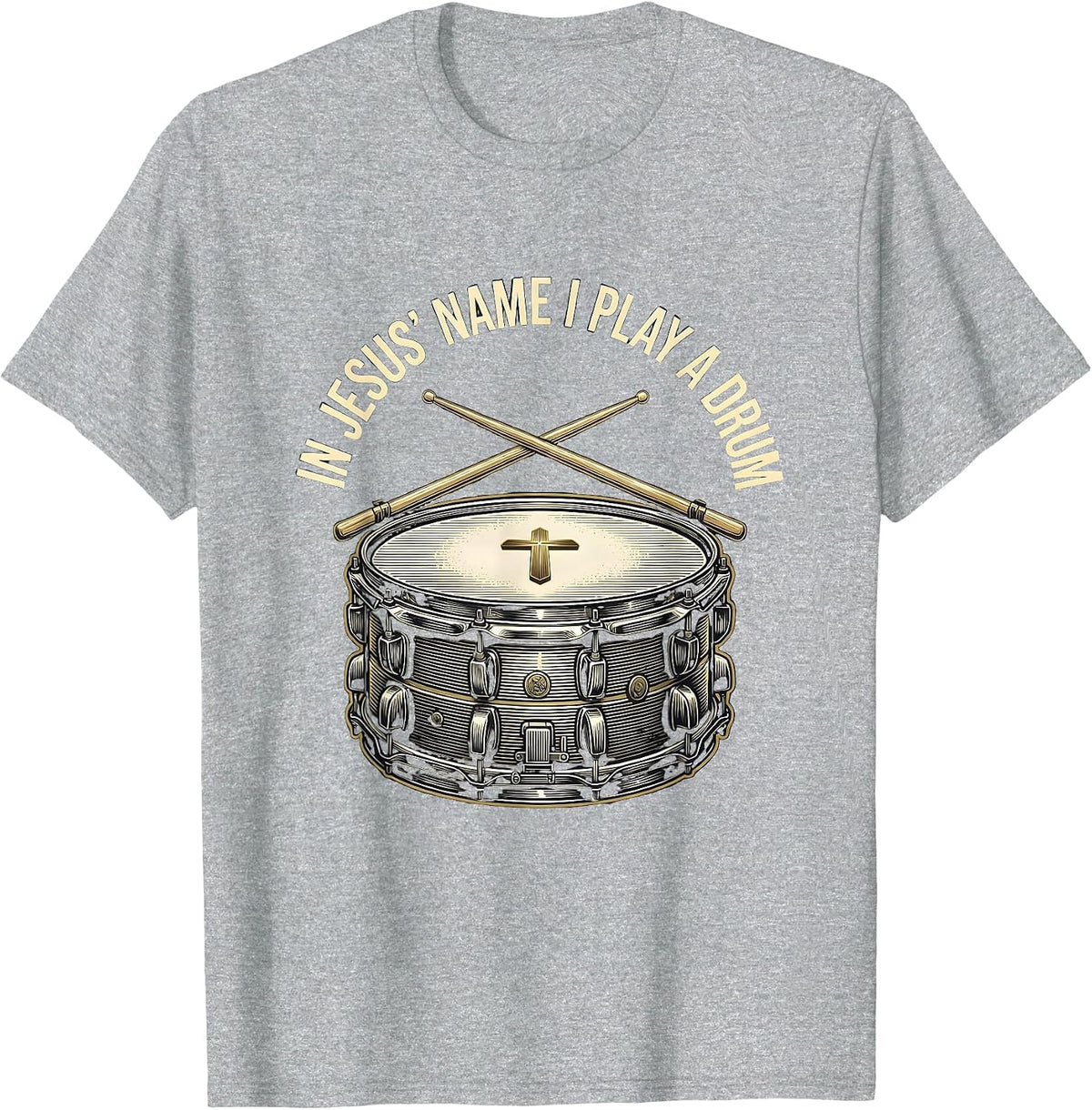Men's In Jesus Name I Play A Drum Faith Christian Drummer Worship T-Shirt - Heather Grey