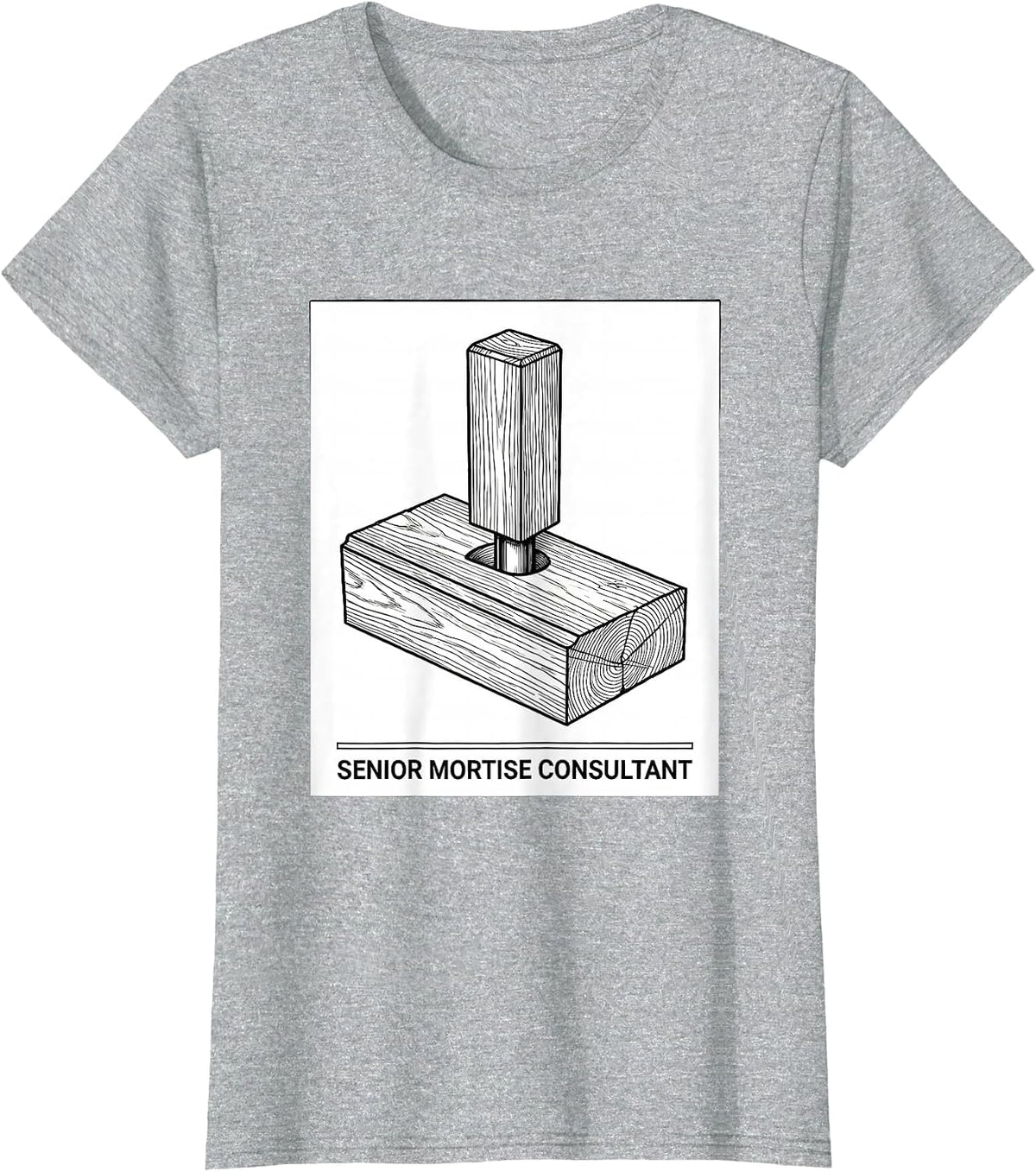 Women's Senior Mortise Consultant Funny Woodworking Carpenter Dad T-Shirt - Heather Grey