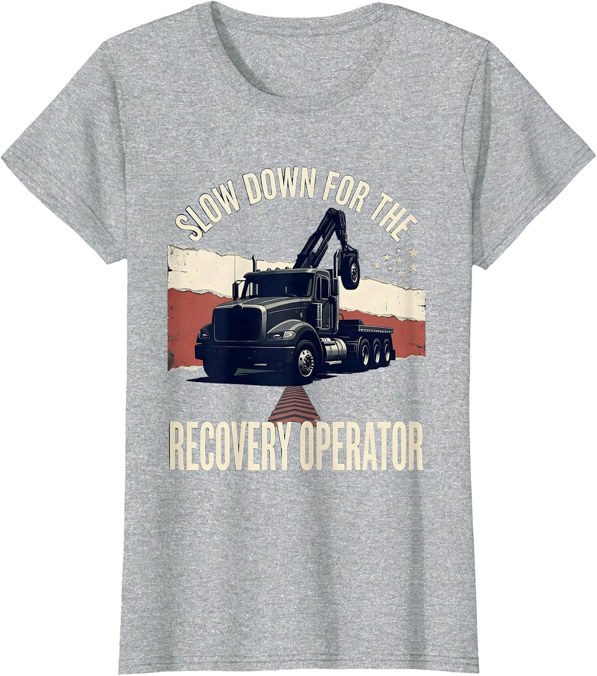 Slow Down For The Recovery Operator Distressed Flag Truck T-Shirt - Heather Grey