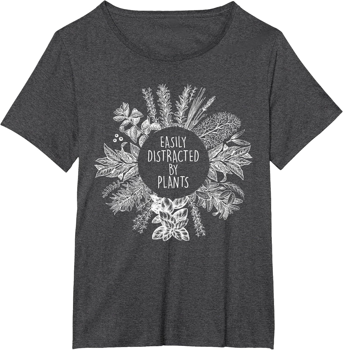 Easily Distracted By Plants Funny Gardener Garden Lover T-Shirt - Dark Heather Grey