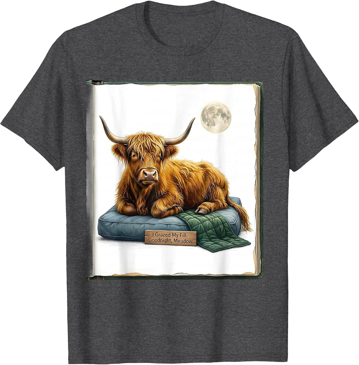 I Grazed My Fill Goodnight Meadow Funny Highland Cow Cozy T-Shirt - Dark Heather Grey