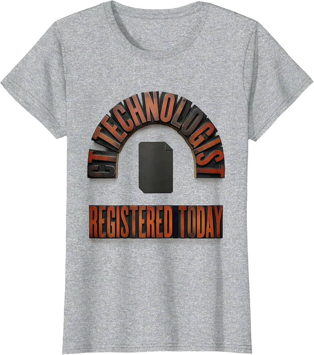 CT Technologist Registered Today Funny Radiology Tech Humor T-Shirt - Heather Grey