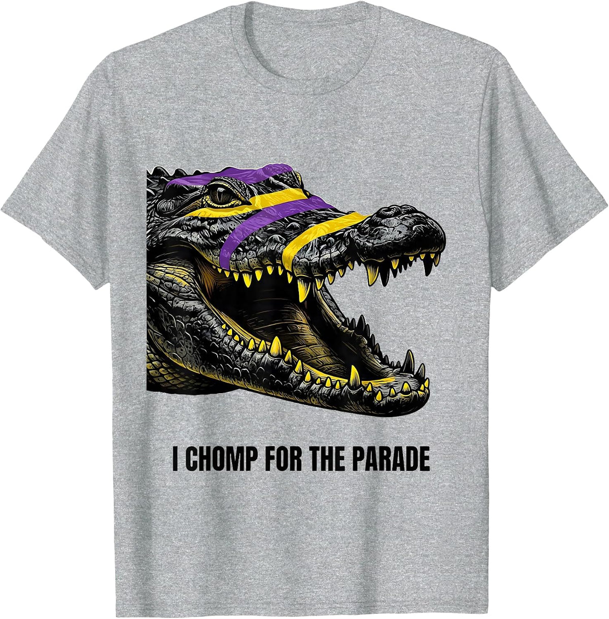 Men's I Chomp For The Parade Funny Mardi Gras Carnival Costume T-Shirt - Heather Grey