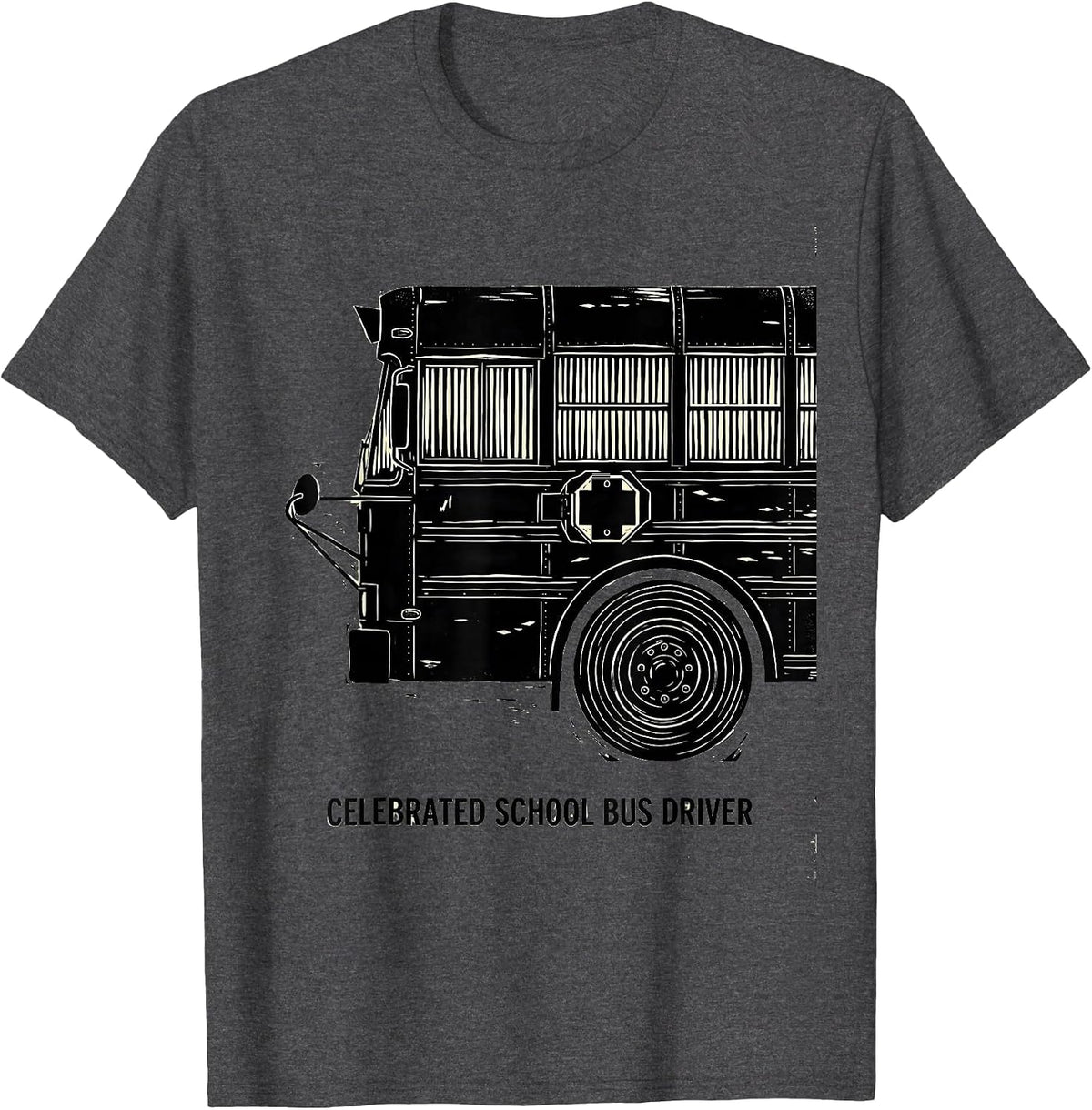 Men's Celebrated School Bus Driver Funny Bus Driver Appreciation T-Shirt - Dark Heather Grey