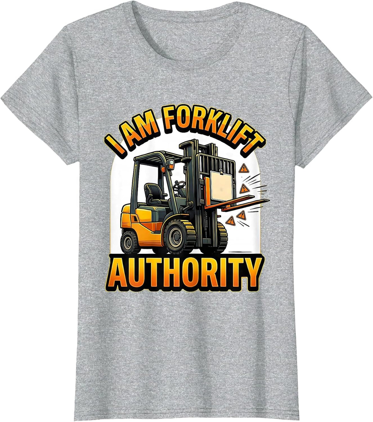 I Am Forklift Authority Funny Forklift Operator Heavy T-Shirt - Heather Grey
