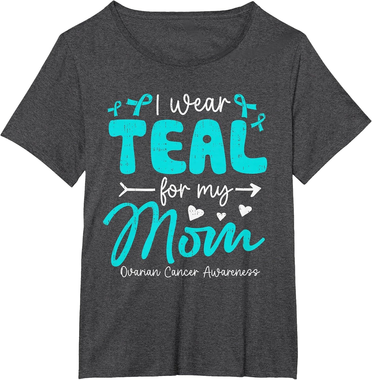 I Wear Teal for Mom Mother Ovarian Cancer Awareness Family T-Shirt - Dark Heather Grey