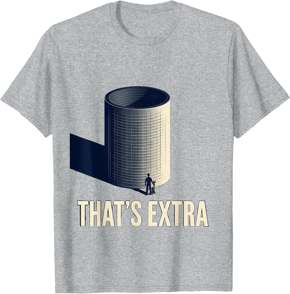 Men's That's Extra Funny Plumber Sarcastic Trade Humor T-Shirt - Heather Grey