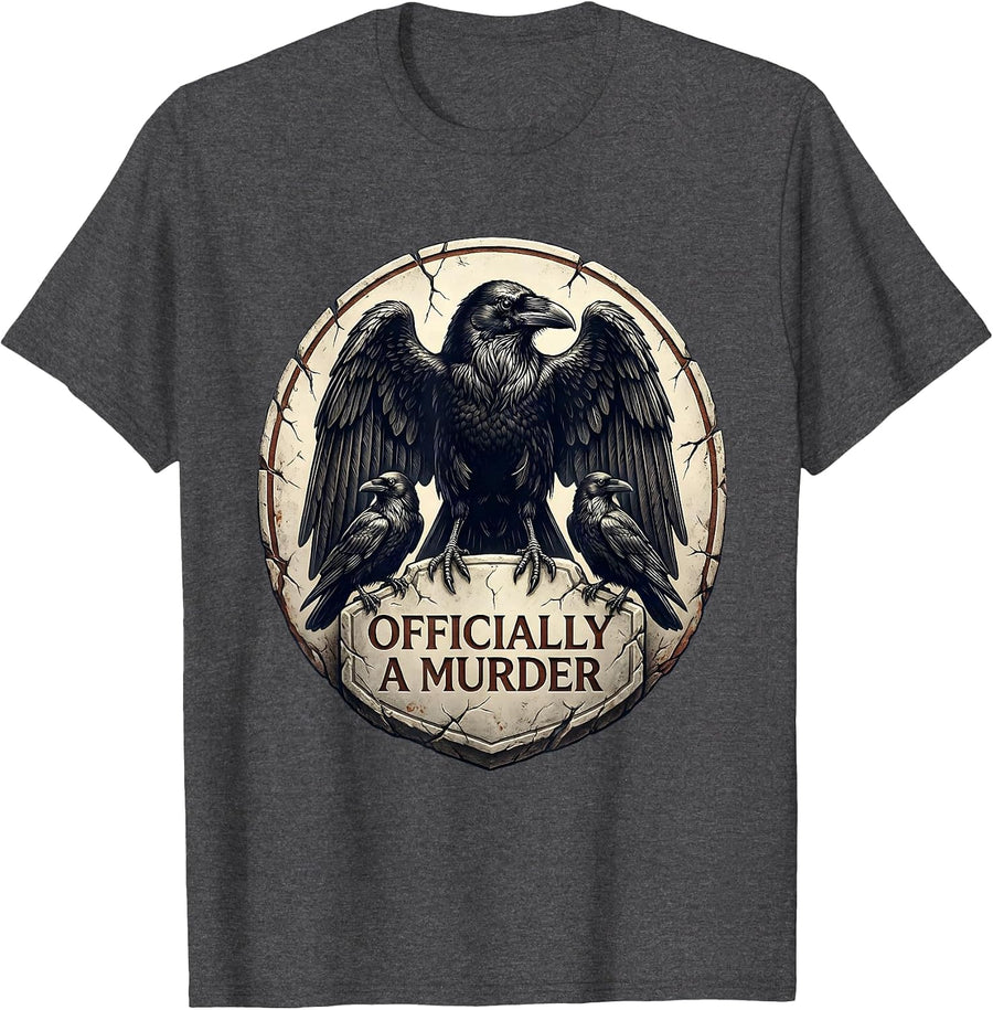 Men's Officially A Murder Dark Humor Crow Gothic Joke T-Shirt - Dark Heather Grey
