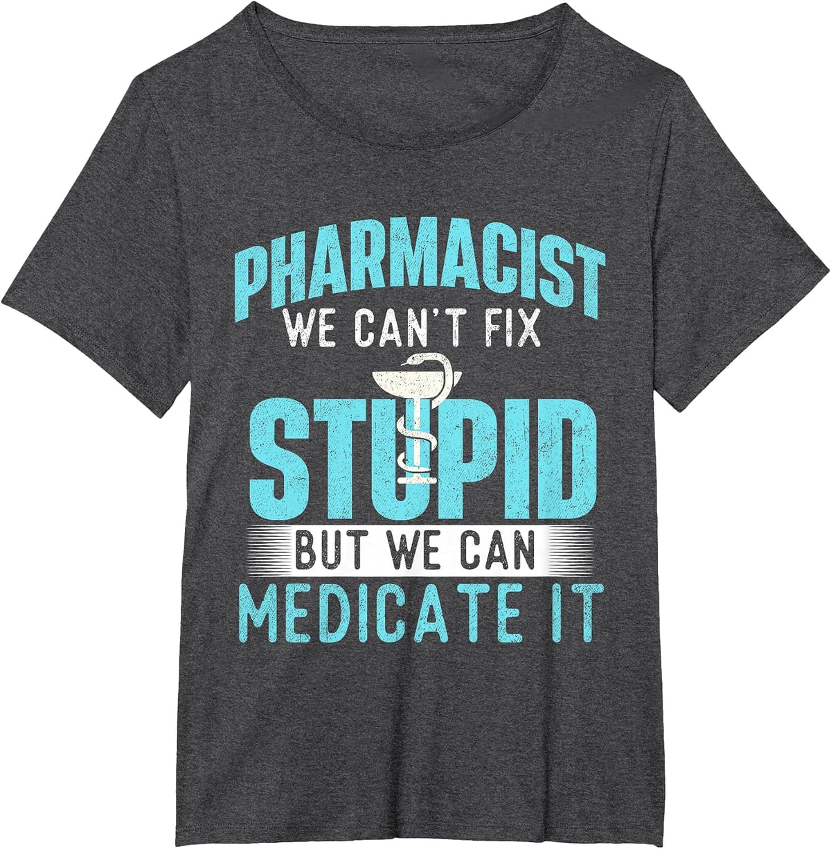We Can Medicate It - Pharmacist Pharmacy Technician Medicine T-Shirt - Dark Heather Grey