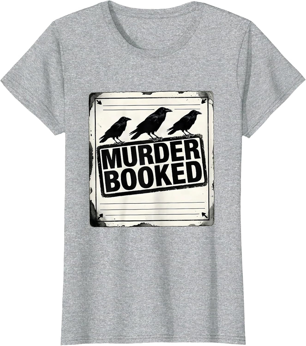 Women's Murder Booked Dark Humor Crow Raven Gothic T-Shirt - Heather Grey