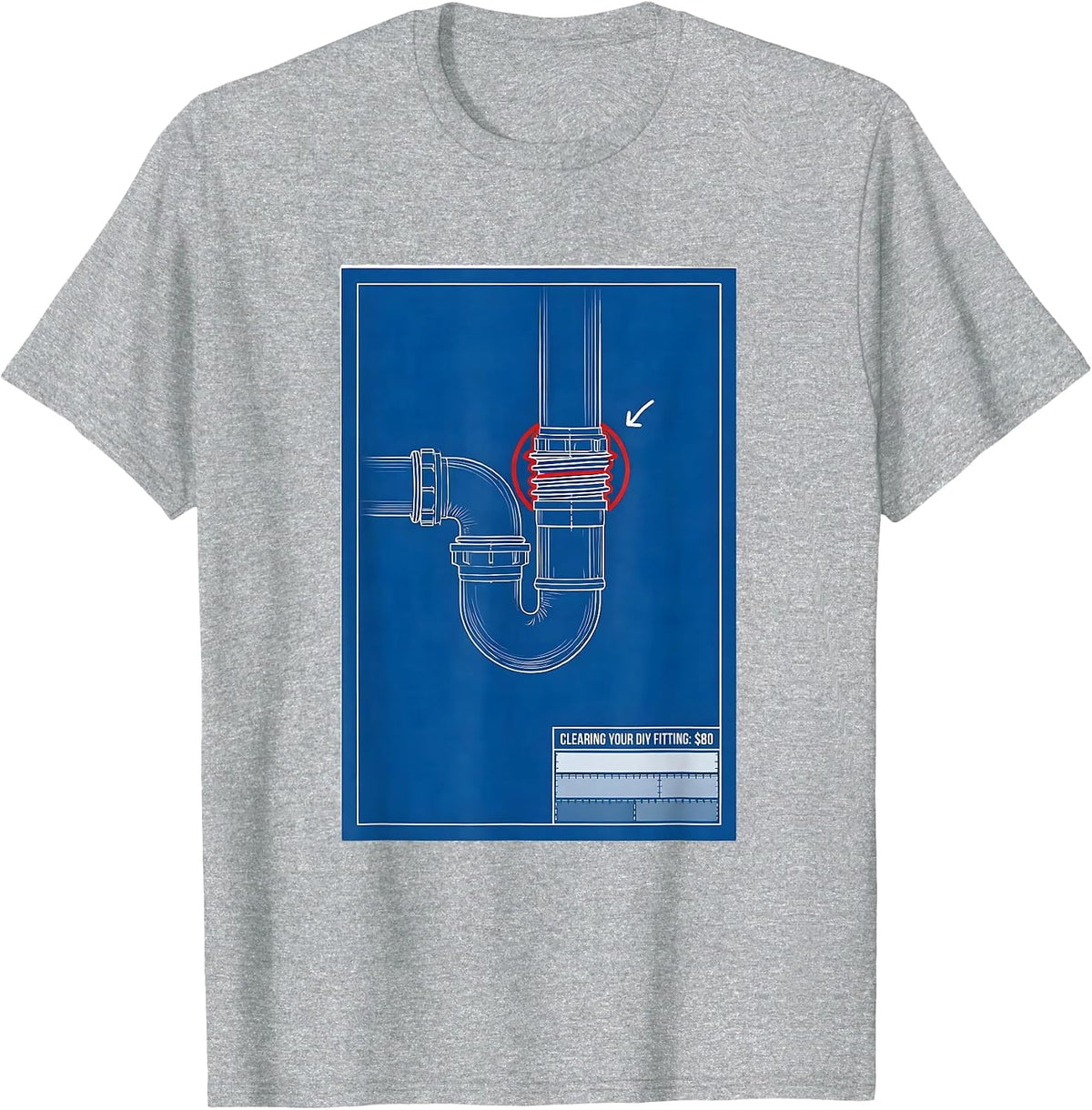 Men's Clearing Your DIY Fitting: $80 Funny Plumber Pipefitter T-Shirt - Heather Grey
