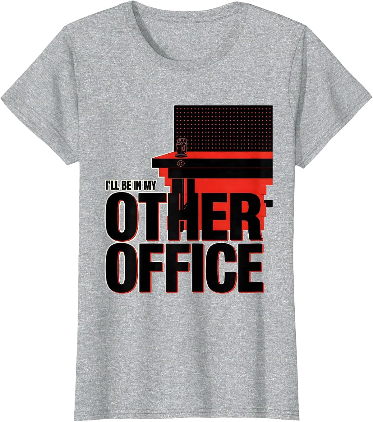 I'll Be In My Other Office Funny Mechanic Dad Joke Handyman T-Shirt - Heather Grey