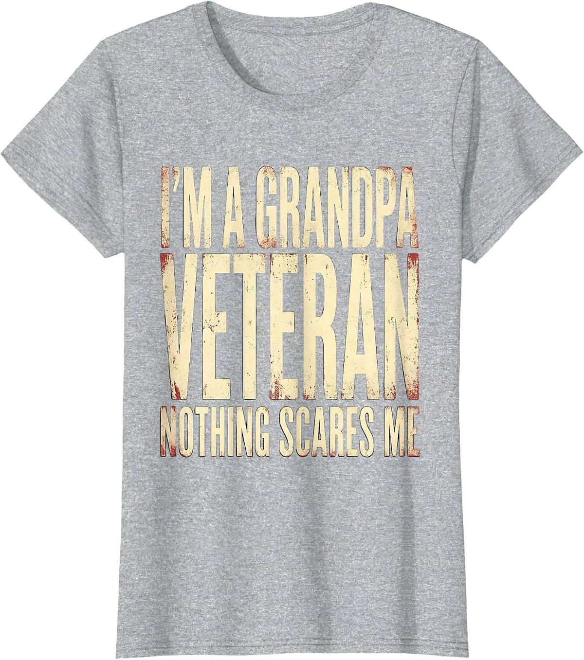 I'm A Grandpa Veteran Nothing Scares Me Vintage Grandpa T-Shirt - Heather Grey