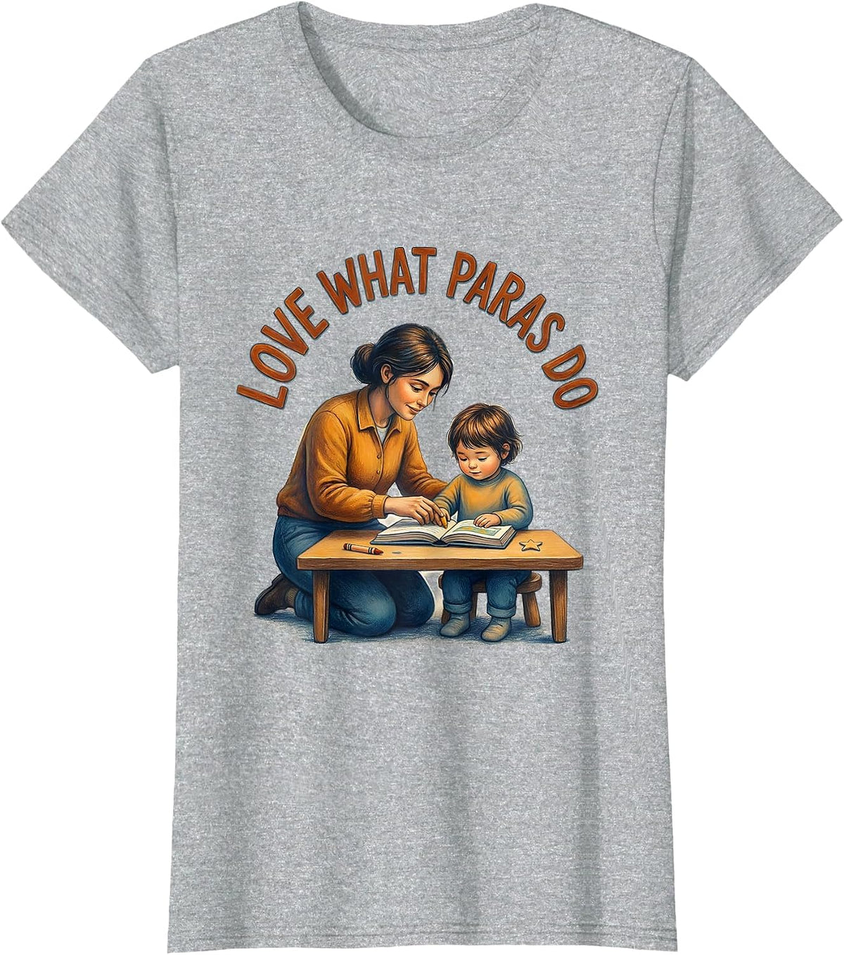 Love What Paras Do Paraprofessional Design T-Shirt - Heather Grey