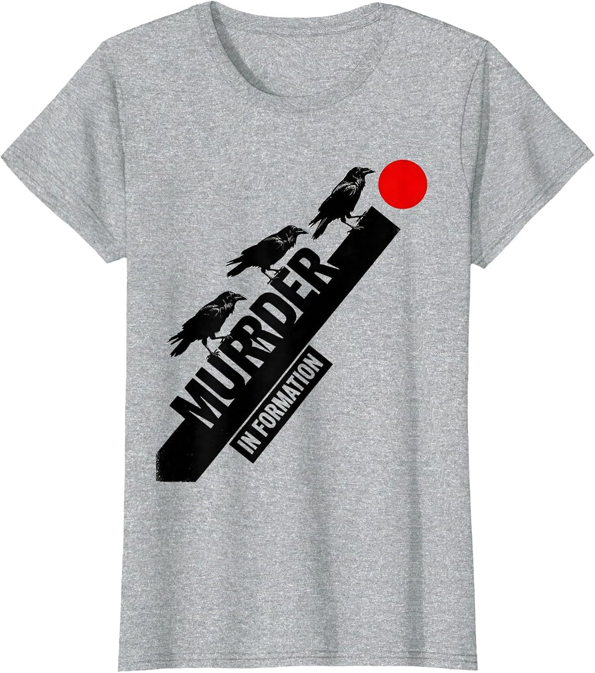 Women's Murder In Formation Constructivist Dark Humor Crow Lover T-Shirt - Heather Grey