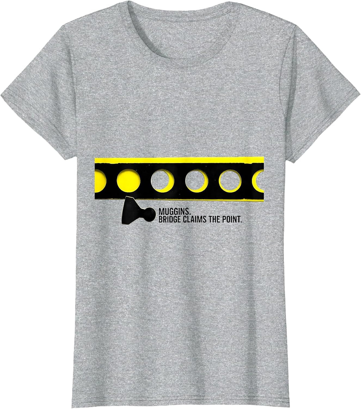 Muggins Bridge Claims The Point Funny Cribbage Player Board T-Shirt - Heather Grey
