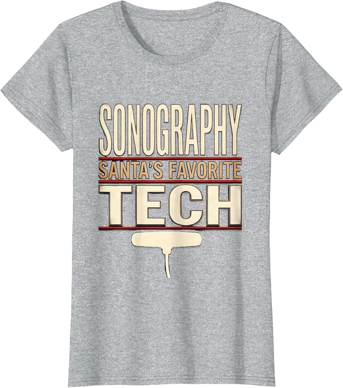 Women's Santa's Favorite Sonography Tech Funny Medical Tech T-Shirt - Heather Grey