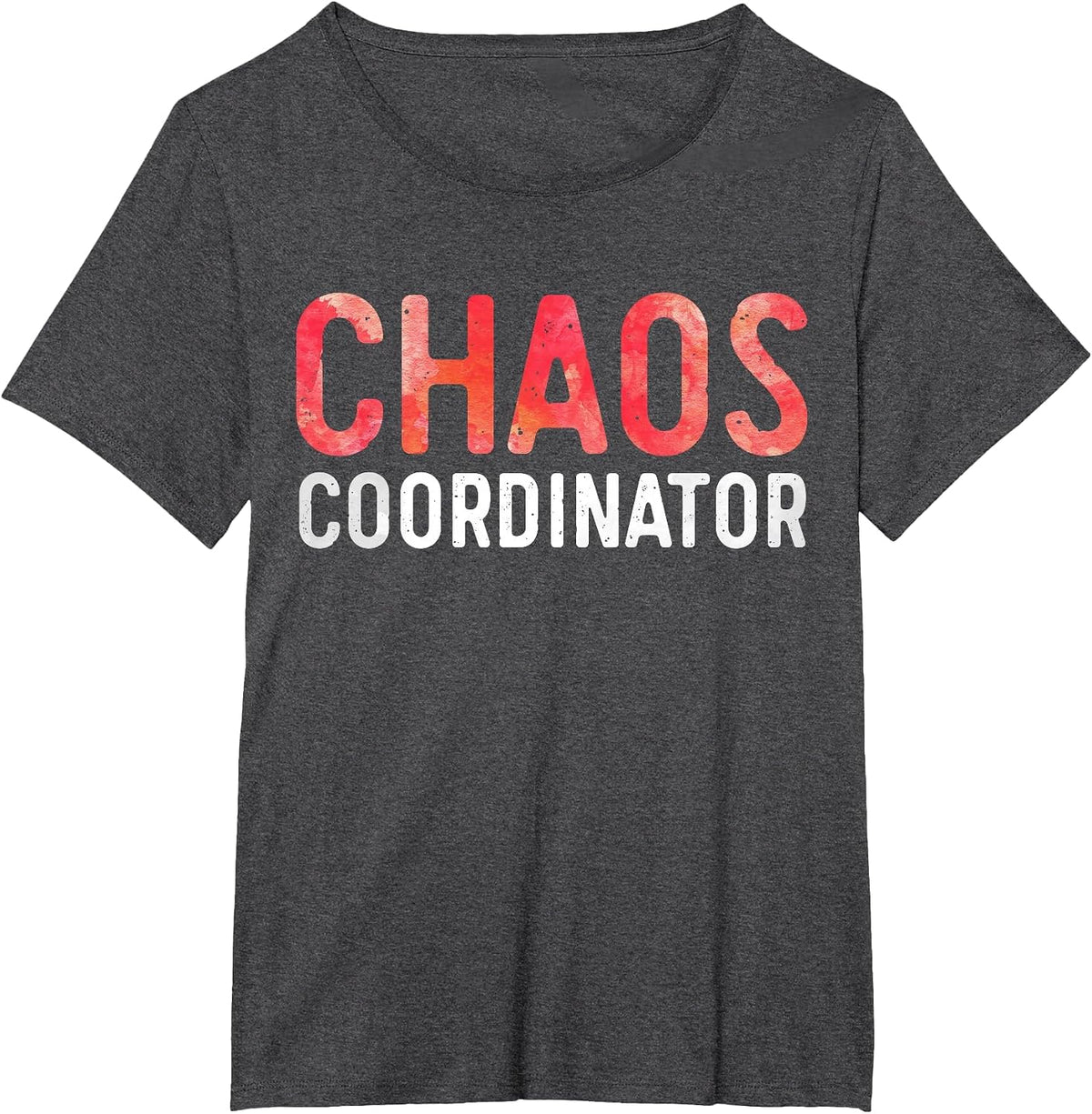 Chaos Coordinator Shirt Funny Mom and Dad T-Shirt - Dark Heather Grey