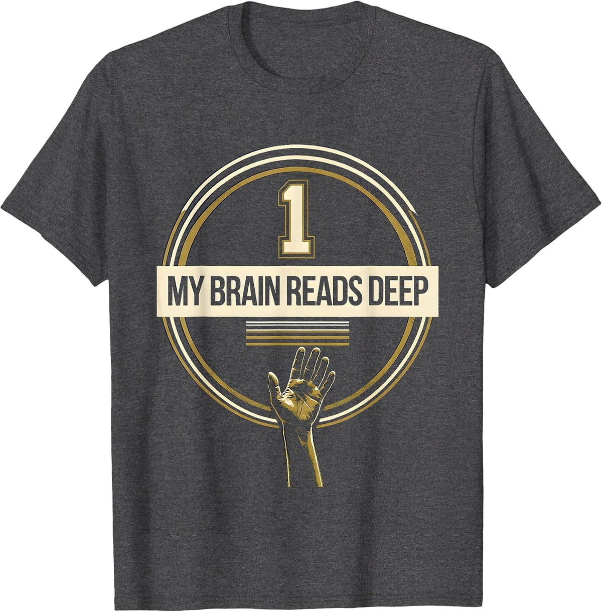 My Brain Reads Deep Dyslexia Awareness Month Emblem Student T-Shirt - Dark Heather Grey