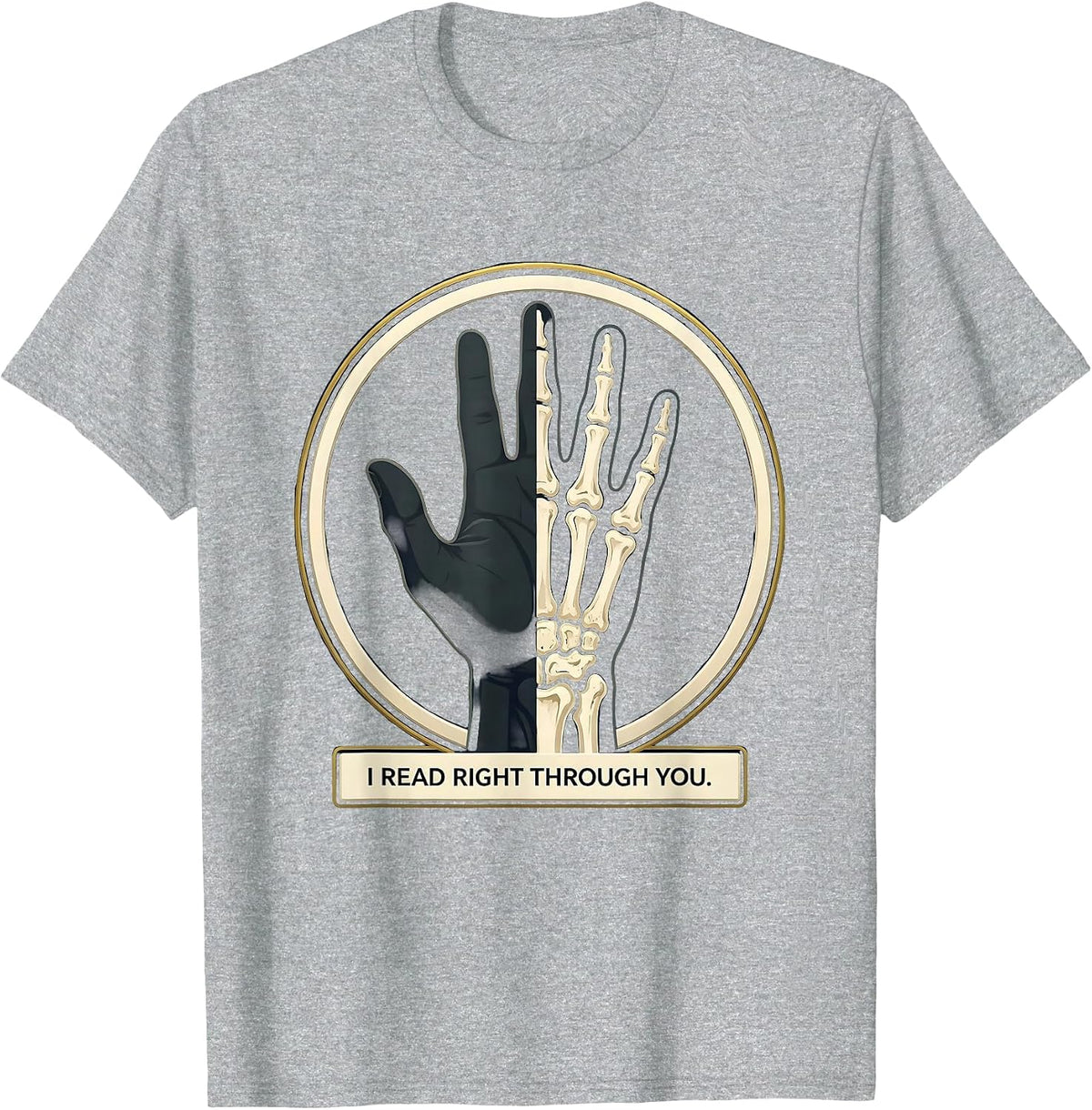 Men's I Read Right Through You Funny Radiology Tech Humor X-ray T-Shirt - Heather Grey